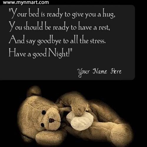 Good Night Wishes Quotes With Teddy Bear and Your Name on Greeting