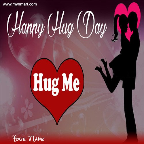 Happy Hug Day - Hug Me