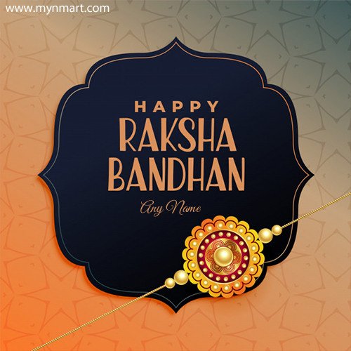 Happy Raksha Bandhan Greeting With Your Name 2020