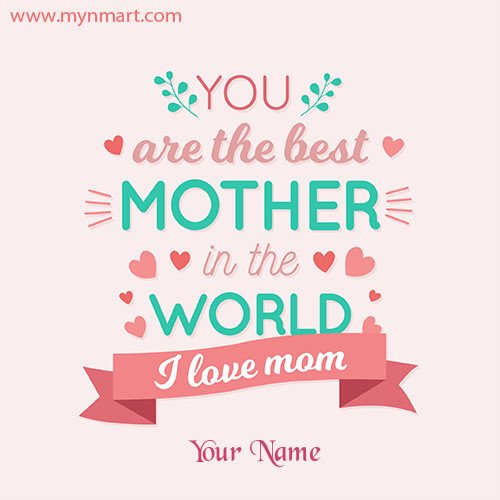 World Best Mother Greeting on Happy Mother Day 2020