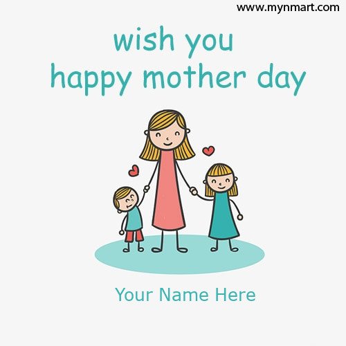 Write Your Name In Wish You Happy Mother Day Picture